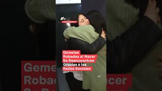 Gemelas robadas al nacer se reencuentran por redes  N shorts [upl. by Edwin]