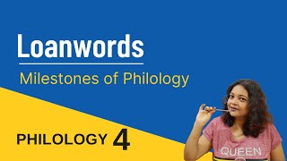 Loanwords in English  Why are Loanwords Milestones of Philology  Philology Lecture 4 [upl. by Mignon192]