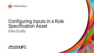 Configuring Inputs in a Rule Specification Asset in Data Quality [upl. by Isac]