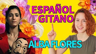 💃🏾HABLAS GITANO y no lo sabes 💃🏾  Vocabulario coloquial de España 🌺 Alba Flores 🌹 [upl. by Fafa307]