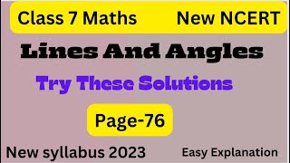 Class 7 Maths  Try these  Lines And Angles  Try these page 76  Chapter 5  New Ncert Book 2023 [upl. by Barrington]