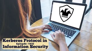 Kerberos Protocol in Information Security entrepreneur series EP1410 tamericatv short money [upl. by Nothgierc]