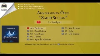 Abdurrahman Önül  Zahid Sultan [upl. by Pizor536]