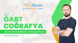 2019 Coğrafya ÖABT  Jeomorfoloji Akarsu Topoğrafyası CBA Akademi [upl. by Madalena]