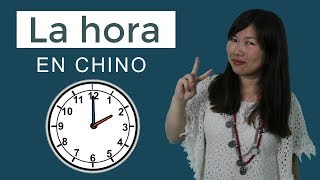 La hora en chino mandarín [upl. by Nanyk]