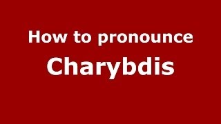 How to pronounce Charybdis GreekGreece  PronounceNamescom [upl. by Benita]