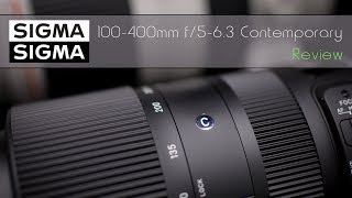 Sigma 100400mm Contemporary Final Verdict  4K [upl. by Aylad]