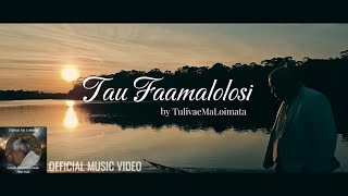 Tau Faamalolosi by TulivaeMaLoimata Lemalu Kovati amp Lemalu Peni Anae OFFICIAL MUSIC VIDEO [upl. by Suoinuj]