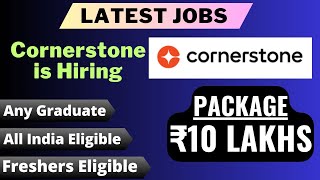 Cornerstone is Hiring  PACKAGE ₹10 LAKHS  Freshers Eligible  Any Graduate  Latest Jobs 2023 [upl. by Caffrey]