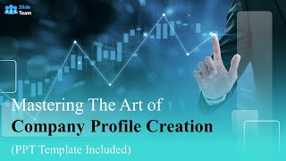 Mastering the Art of Company Profile Creation PPT Template Included [upl. by Karen]