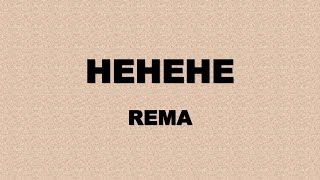 Rema HEHEHE Lyrics [upl. by Safire]