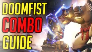 THE ULTIMATE DOOMFIST COMBO GUIDE [upl. by Dorris911]