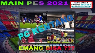 PES 2021 DI PC LOW END 60fps Work 100 [upl. by Allan]