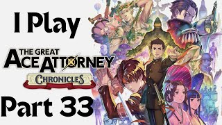 I Play The Great Ace Attorney Chronicles Part 33 [upl. by Bannister]