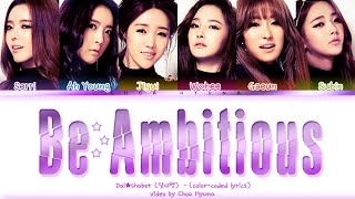 Dal★Shabet 달샤벳 – 내 다리를 봐 Be AmbitiousLook At My Legs ColorCoded Lyrics HANROMENG 가사 [upl. by Araz]