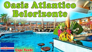 Hotel Oasis Atlantico Belorizonte  Santa Maria Cape Verde [upl. by Heer]