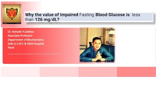 Why the Value of Impaired fasting Blood glucose is less than 126 mgdL [upl. by Ahsaelat]