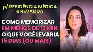 Como memorizar em menos de 15 minutos o que você levaria 15 dias ou mais  para Residência Médica [upl. by Nylirek]