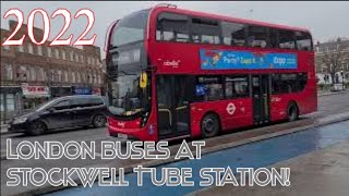 London Buses around STOCKWELL STATION 2022 [upl. by Chere256]