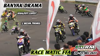 BANYAK DRAMA Di RACE MATIC FFA❗️UDRM GeryMang Subang 20  21 Mei 2023 [upl. by Yar]