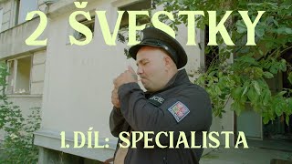 2 Švestky  Specialista 1díl [upl. by Philcox206]