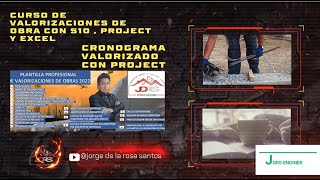 CRONOGRAMA VALORIZADO  CURSO DE VALORIZACIONES DE OBRA CON PROJECT 2023 😱 APRENDE YA😱 [upl. by Akire517]