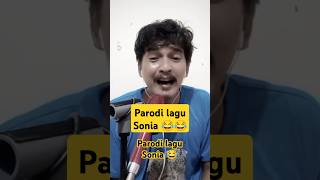 Parodi lagu Sonia 😂😂 lagulucu comedy siguntur videolucu funny lucu [upl. by Ettenaj474]