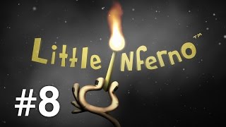 Little Inferno  Max se joaca cu focul  Episodul 8 [upl. by Ludly855]