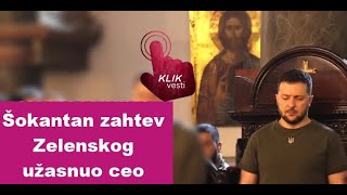 Neverovatno Šokantan zahtev Zelenskog užasnuo ceo pravoslavni svet [upl. by Bronwyn]