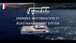 Propulsion électrique énergies vertes et Boat Management System des catamarans Windelo [upl. by Buchalter814]