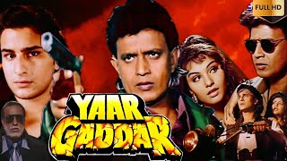 Yaar Gaddar 1994 Full HD Movie  Mithun Chakraborthy  Saif Ali Khan  Gulshan Grover [upl. by Adnomal]