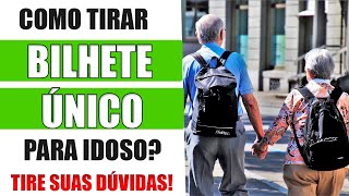 Como Tirar Bilhete Unico para Idoso Passe Sênior  Tire suas Dúvidas [upl. by Akehsal]