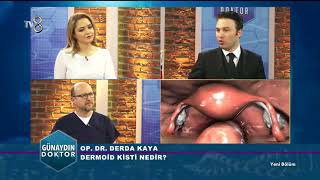 Dermoid Kist Nedir ve Nasıl Tedavi Edilir  Günaydın Doktor [upl. by Takeshi434]