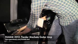 NAMM 2012 Fender Machete 50W Guitar Combo Amp [upl. by Arraik70]