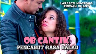 FTV SCTV  OB Cantik Pencabut Rasa Galau [upl. by Abehshtab]