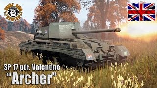 War Thunder The SP 17pdr Valentine “Archer” British Tier2 Tank Destroyer [upl. by Eloisa]