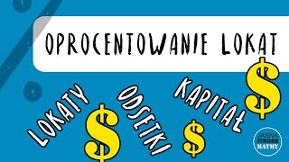 Oprocentowanie Lokat  lokaty odsetki kapitał ⁉️ ✍◔◡◔ [upl. by Elaval]