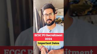 ECGC PO Recruitment 2024  Important Dates jobs [upl. by Nylodam]