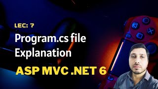 7 Programcs file Explanation in NET 6  ASP MVC NET 6 C Tutorial for Beginners [upl. by Germann]