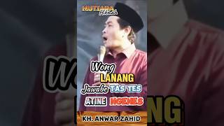 MUTIARA HIKMAH WONG LANANG ATINE NGENES ABAH ANZA qoutes motivation anwarzahid anza shorts fyp [upl. by Enylecoj854]