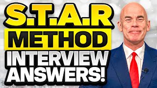 STAR METHOD Interview Questions amp Answers How to ANSWER the TOP 9 BEHAVIORAL Interview Questions [upl. by Odlaumor]