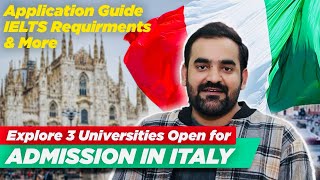 Admissions are Open in Italy Apply now to 3 Universities with a Complete Guide IELTS Requirement [upl. by Zippel]