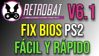 RETROBAT V61 ⭐ FIX BIOS PS2 🕹️ FÁCIL Y RÁPIDO [upl. by Adala]