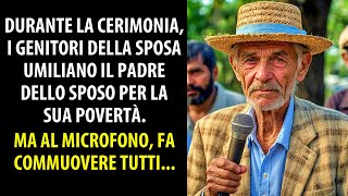 Padre dello Sposo Umiliato dai Genitori della Sposa per la sua Povertà li Fa Piangere al Microfono [upl. by Airretal121]