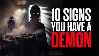 10 Signs You Have A Demon [upl. by Aras]