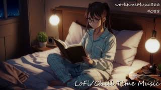 【WorkTimeBGM】LoFiChill Time Music 088 [upl. by Ahsenit]