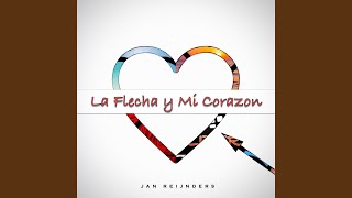 La Flecha y Mi Corazon [upl. by Esir]