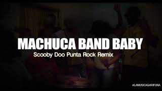 Machuca BandScooby Doo Papa Punta Rock Remix Produced ByHagucha Records [upl. by Rebeh]