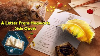 A Letter From Hogwarts Side Quest Hogwarts Mystery [upl. by Nyrahs]