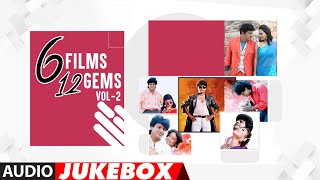 Sandalwood “6 FILMS 12 GEMSquot Audio Songs Jukebox  Vol2  Kannada Evergreen Hit Songs [upl. by Eirojram]